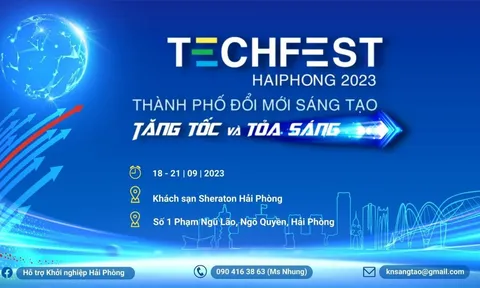 Techfest Hải Phòng 2023 sẽ diễn ra từ 18 - 21/9/2023