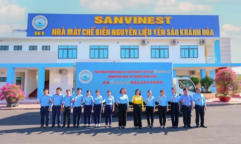 YẾN SÀO KHÁNH HÒA LIÊN TIẾP CHINH PHỤC THỊ TRƯỜNG QUỐC TẾ, ĐẨY MẠNH XUẤT KHẨU SANG TRUNG QUỐC