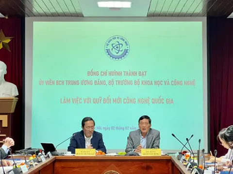 Bộ trưởng Bộ KH&CN Huỳnh Thành Đạt làm việc với Quỹ Đổi mới công nghệ quốc gia