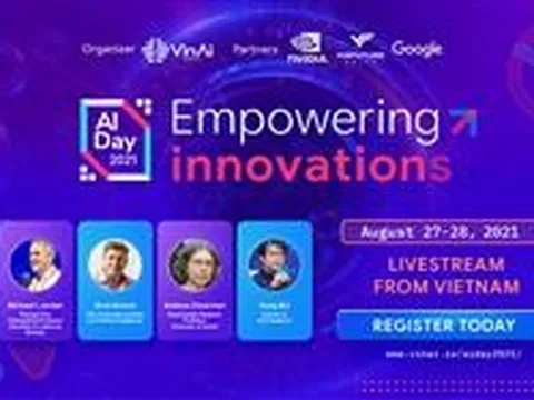 AI hàng đầu thế giới sắp hội tụ trong Ngày Trí tuệ nhân tạo 2021